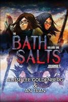 The Bath Salts Journals