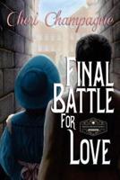 Final Battle for Love