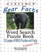 Circle It, Bear Facts, Volume 16bb, Word Search, Puzzle Book