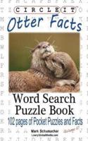 Circle It, Otter Facts, Word Search, Puzzle Book
