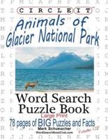 Circle It, Animals of Glacier National Park, Large Print, Word Search, Puzzle Book