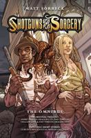 Shotguns & Sorcery Omnibus