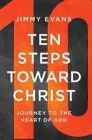 Ten Steps Toward Christ