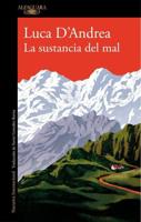 La Sustancia Del Mal / Beneath the Mountain