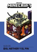 Minecraft. Guía De: El Nether Y El Fin / Minecraft: Guide to the Nether & The En D