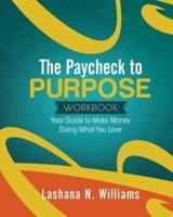 The Paycheck to Purpose Workbook