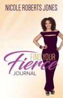 Find Your Fierce Journal