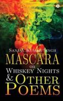 Mascara on Whiskey Nights & Other Poems