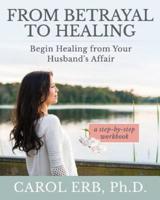 From Betrayal to Healing