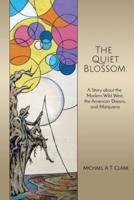 The Quiet Blossom