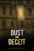 Dust and Deceit