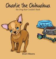 Charlie the Chihuahua