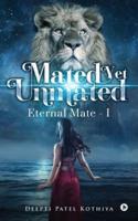 Mated Yet Unmated
