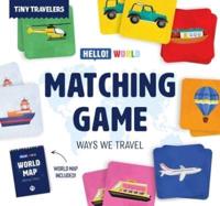 Tiny Travelers Matching Game: Ways We Travel