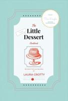 The Little Dessert Cookbook