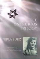 The Entre Ríos Trilogy