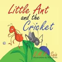 Little Ant and the Cricket: You Can't Please Everyone