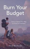 Burn Your Budget