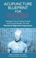 Acupuncture Blueprint for Success