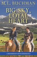 Big Sky, Loyal Heart: a Henderson's Ranch romance