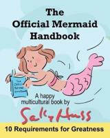 The Official Mermaid Handbook