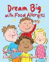 Dream Big With Food Allergies