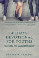 40 DAYS DEVOTIONAL FOR YOUTHS: Coming-of-Age In Christ