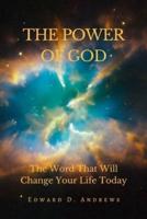 THE POWER OF GOD: The Word That Will Change Your Life Today
