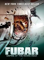 FUBAR. [Volume 2] Empire of the Rising Dead