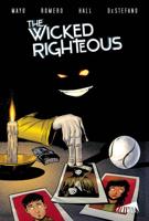 The Wicked Righteous. Volume One