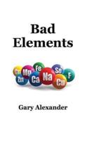 Bad Elements