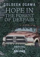 Hope in the Forest of Despair: Driving Arcana Wheel 3
