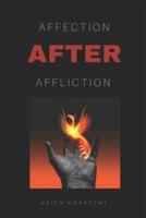 Affection After Affliction