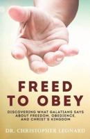 Freed to Obey