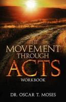 The Movement Through Acts