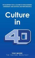Culture in 4D: The Blueprint for a Culture of Engagement, Ownership, and Bottom-Line Performance
