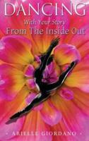 Dancing with Your Story from the Inside Out
