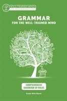 Grammar for the Well-Trained Mind