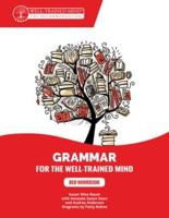 Grammar for the Well-Trained Mind Volume 5 Red Workbook