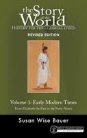 The Story of the World Volume 3 Early Modern Times