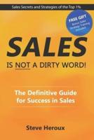 Sales Is Not A Dirty Word