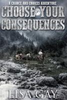 Choose Your consequences - Large Print