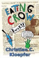 Eating Crow: Five Years of Comics
