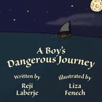 A Boy's Dangerous Journey