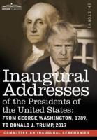 Inaugural Addresses of the Presidents of the United States