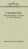 Character: The Grandest Thing in the World