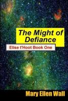 The Might of Defiance