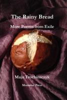 The Rainy Bread: More Poems from Exile