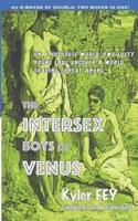 The Intersex Boys of Venus / One Hundred Times : An M-Brane SF Double
