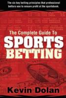 The Complete Guide to Sports Betting